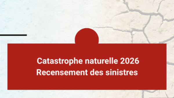 Catastrophe naturelle 2026 - Recensement des sinistres